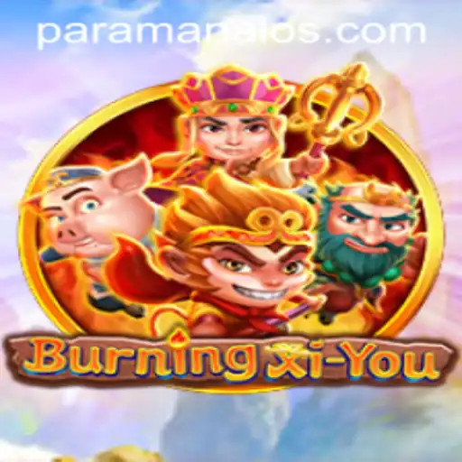 Mastering BurningXiYou: Unveiling Strategies for Para Manalo